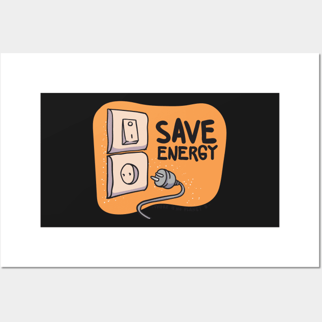 Save Energy Wall Art by Gernatatiti